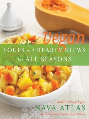 cover image of Vegan Soups and Hearty Stews for All Seasons
